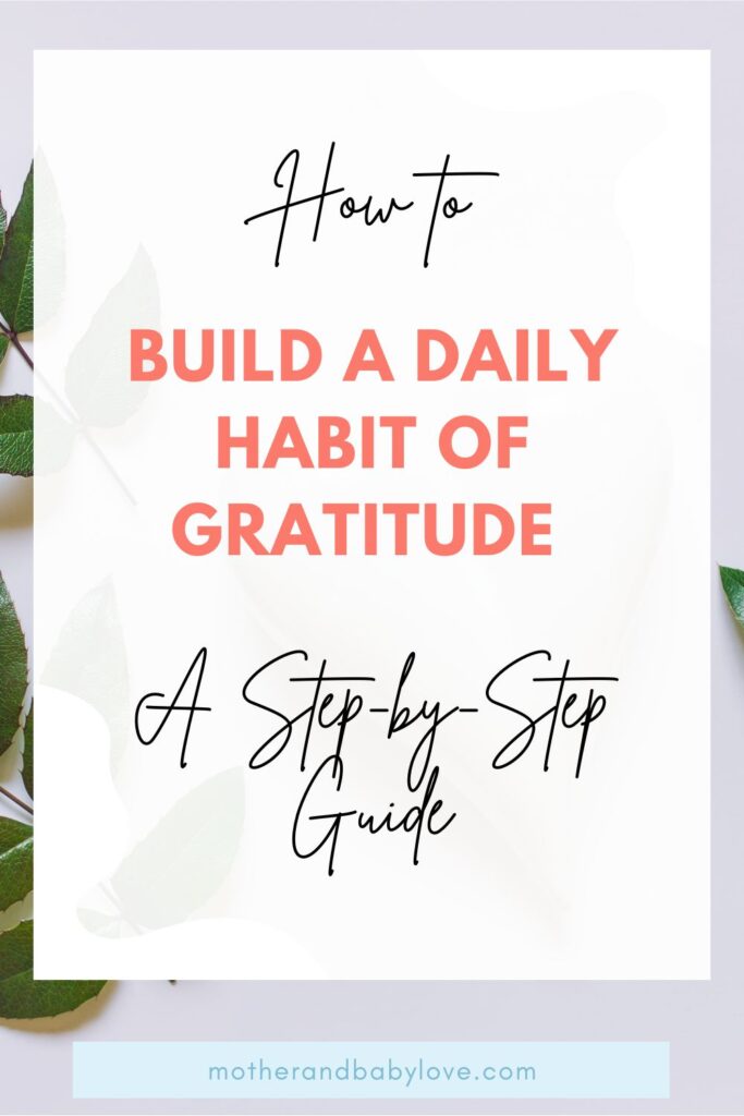 How to build a daily Habit of Gratitude - A step-by-step Guide