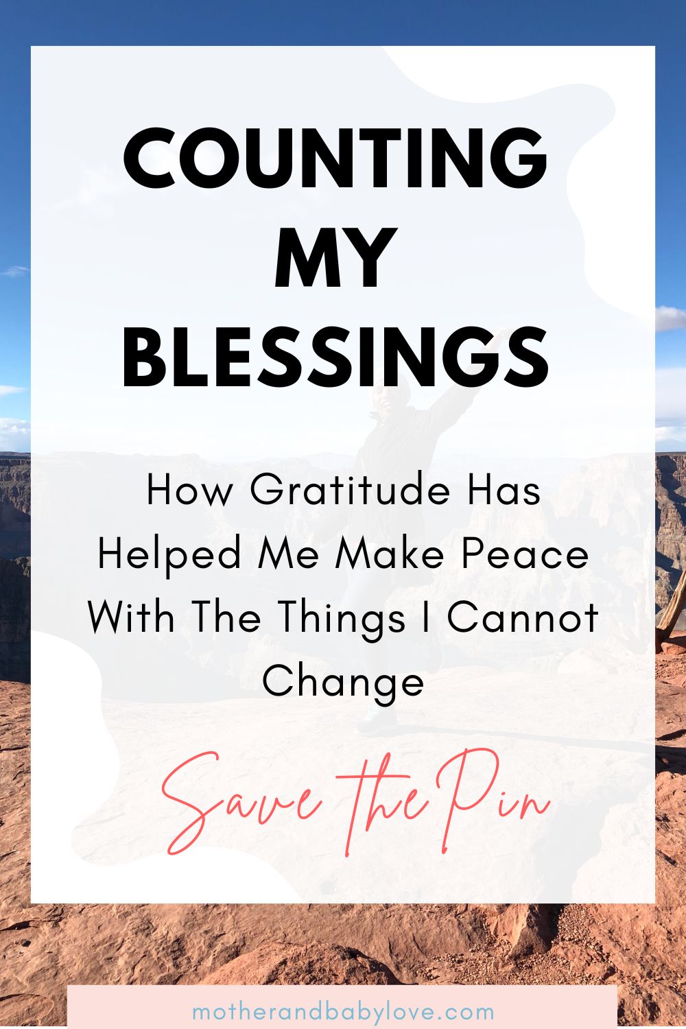 Counting my blessings - How Gratitude Has Helped Me Make Peace With The Things I Cannot Change