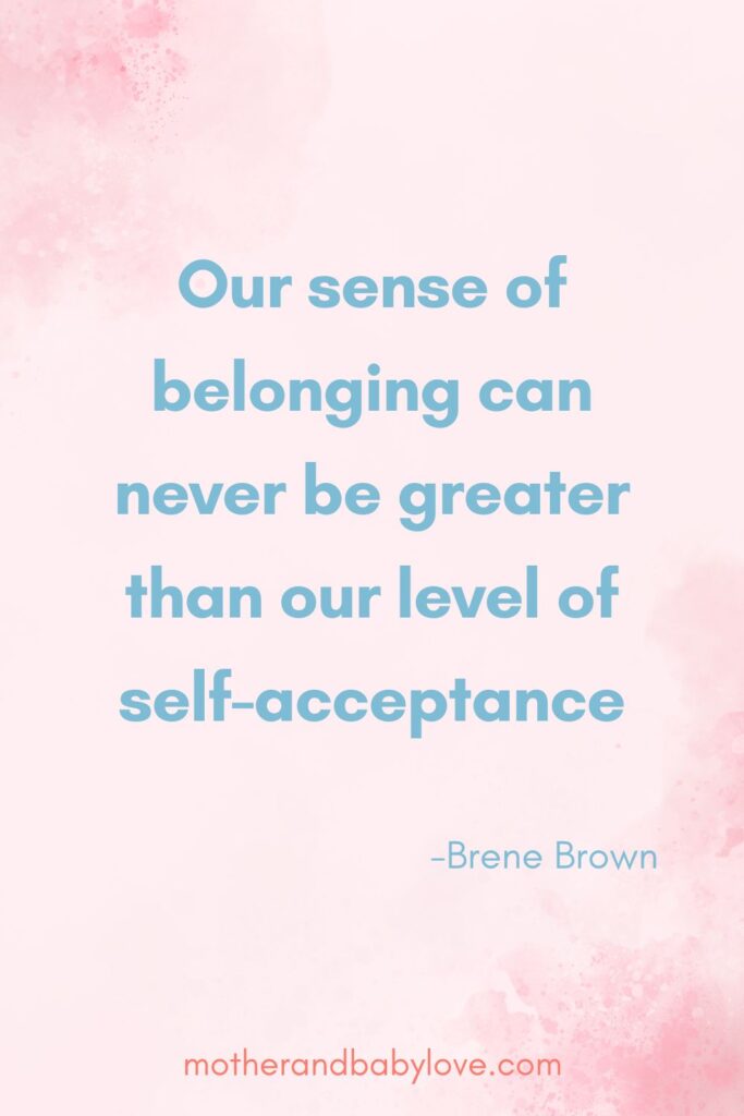 Our sense of belonging can never be greater than our level of self-acceptance - Brene Brown 