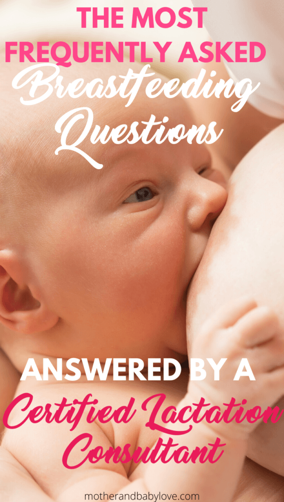 The most frequently asked breastfeeding questions answered by a certified lactation consultant