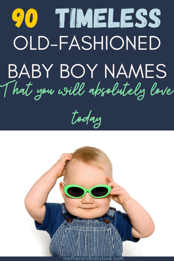 90 vintage baby boy names that are timeless and you will absolutely love them today