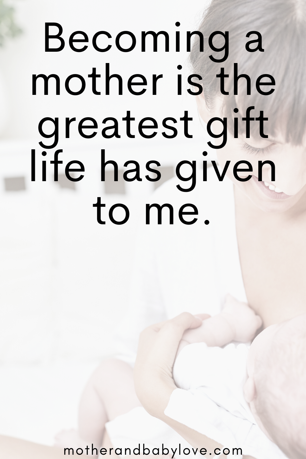 25 Inspirational Motherhood Quotes - Mother And Baby Love