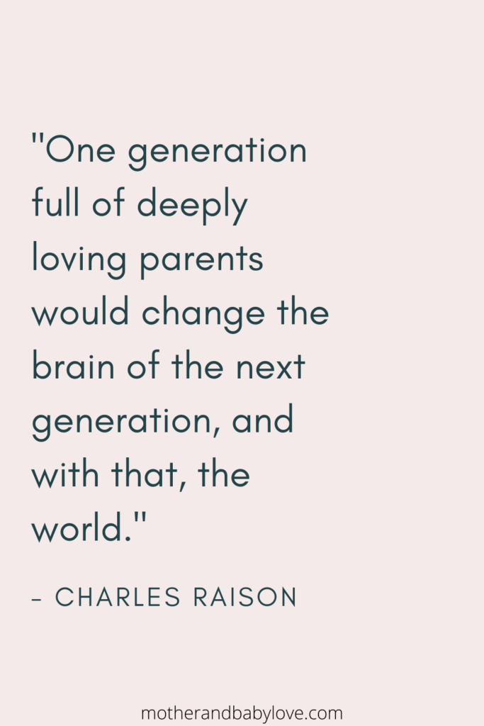 One generation full of deeply loving parents would change the brain... quote by Charles Raison