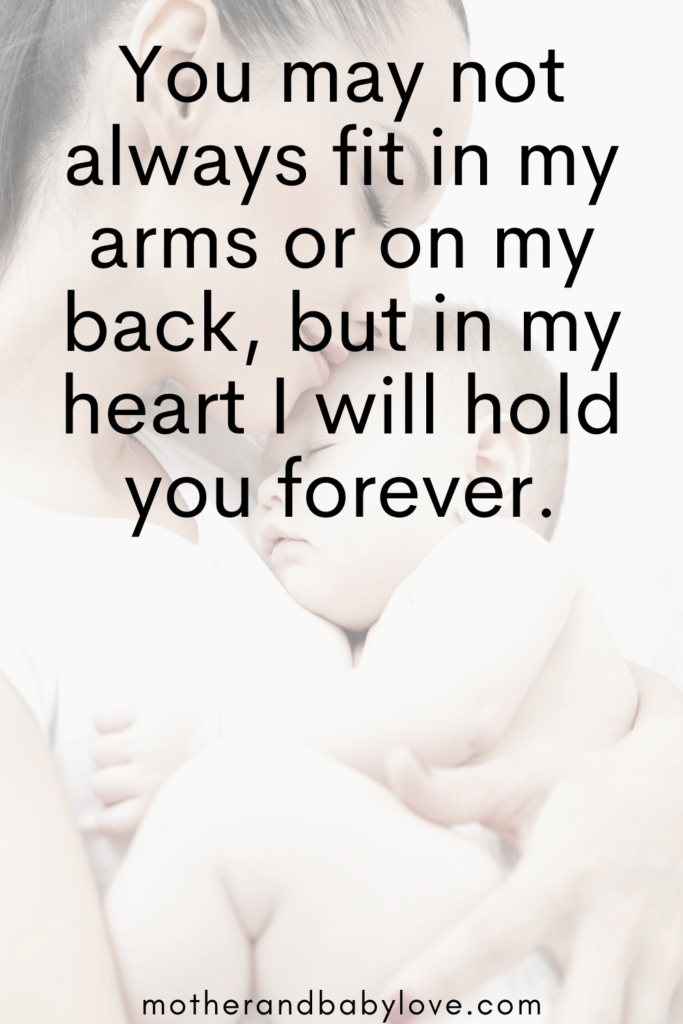 You may not always fit in my arms...In my heart I will hold you forever quote