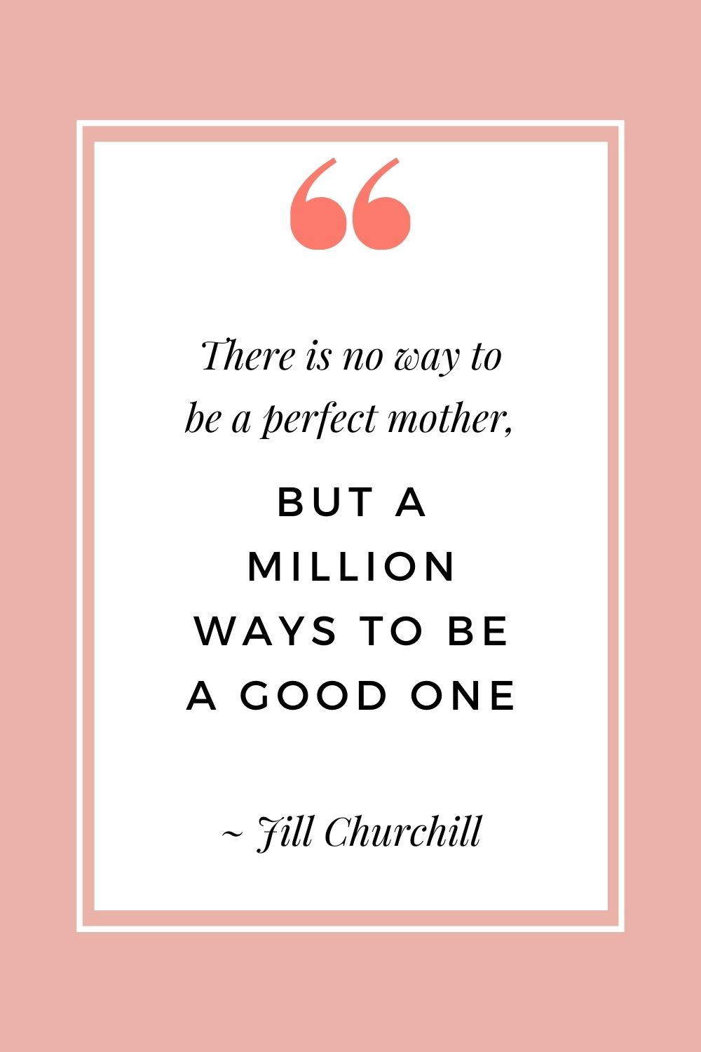 12 Amazing Inspirational Quotes For Mothers When Having A Tough Day