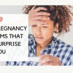 weird and strange pregnancy symptoms that will surprise you