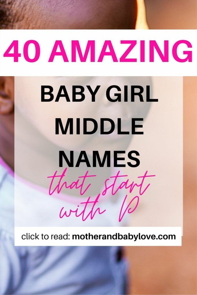baby girl middle names that start with the letter P