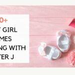 100 BABY GIRL NAMES STARTING WITH LETTER J