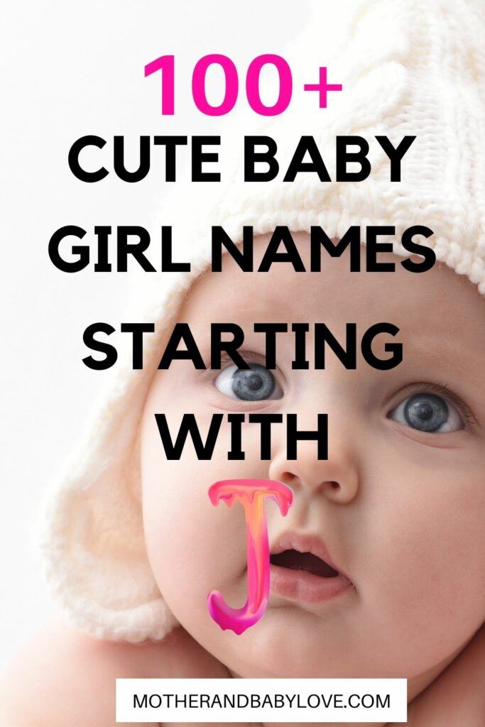 100+ Baby Girl Names Starting with J
