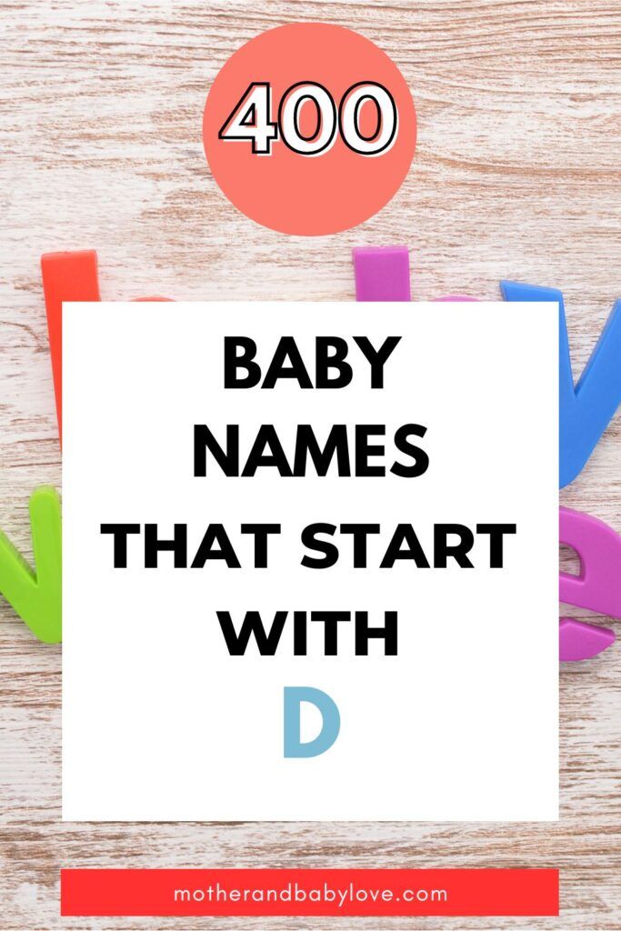 400 BABY NAMES THAT START WITH D