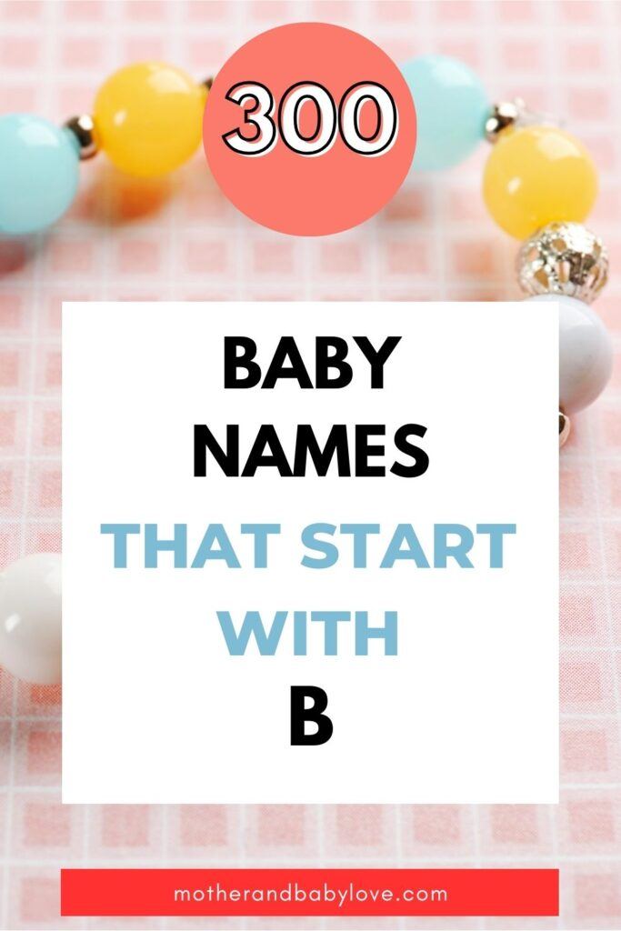 300 baby names that begin with letter B