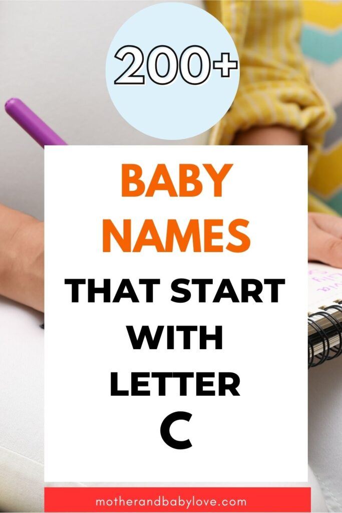 200+ baby names that start with letter C