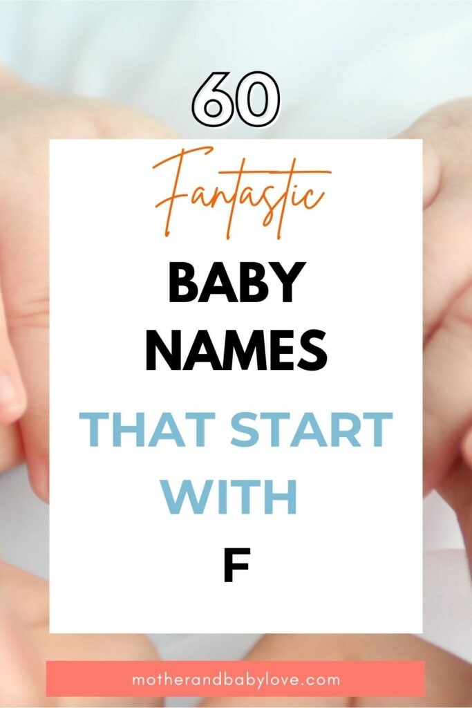 60 Fantastic Baby Names that start with F