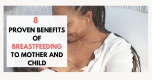 eight proven benefits of breastfeeding to both mother and the baby