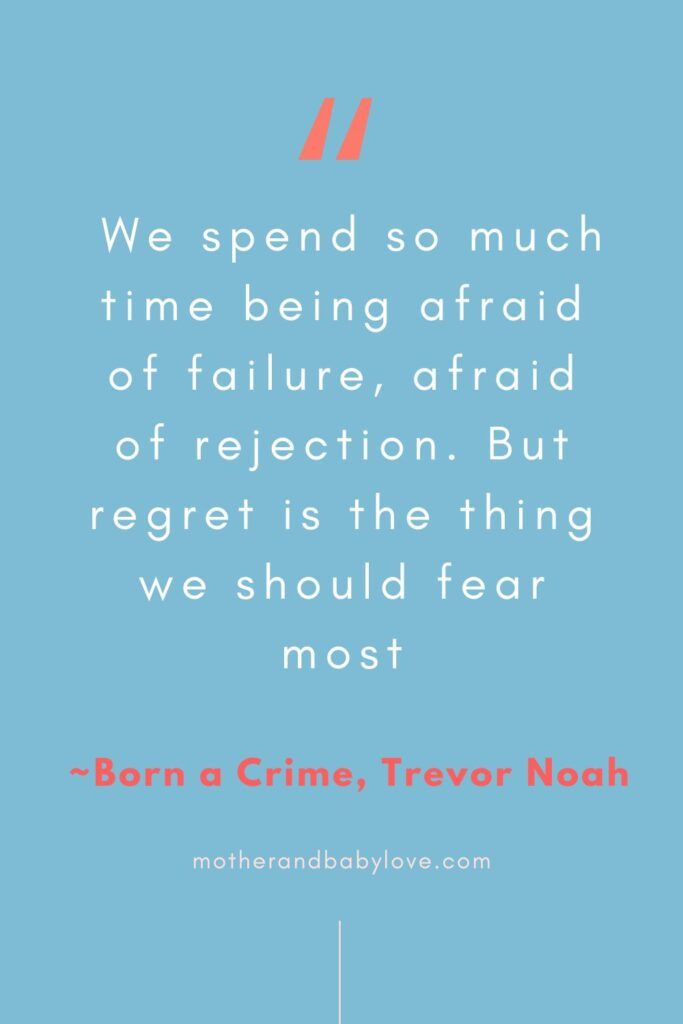 Quote about not fearing failure or rejection because regret is what we should fear most