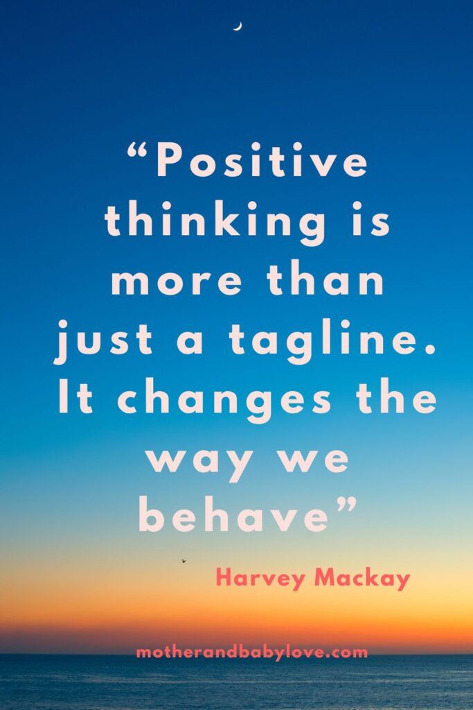 Positive thinking is more than just a tagline. It changes the way we behave