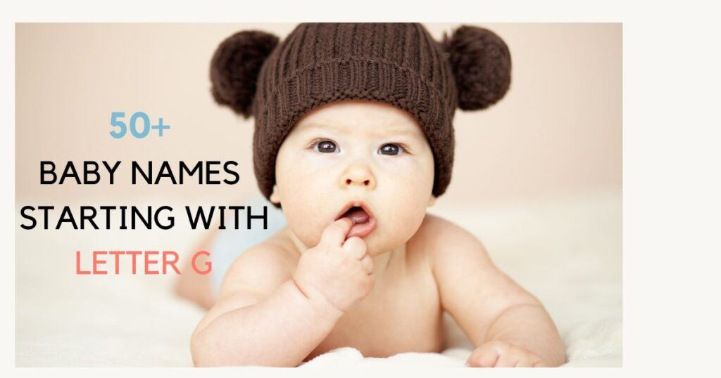 Baby names that start with letter g