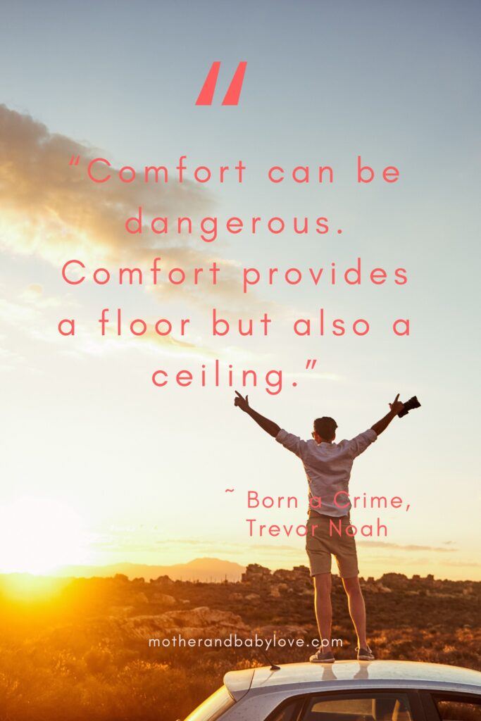 Quote about the danger of comfort