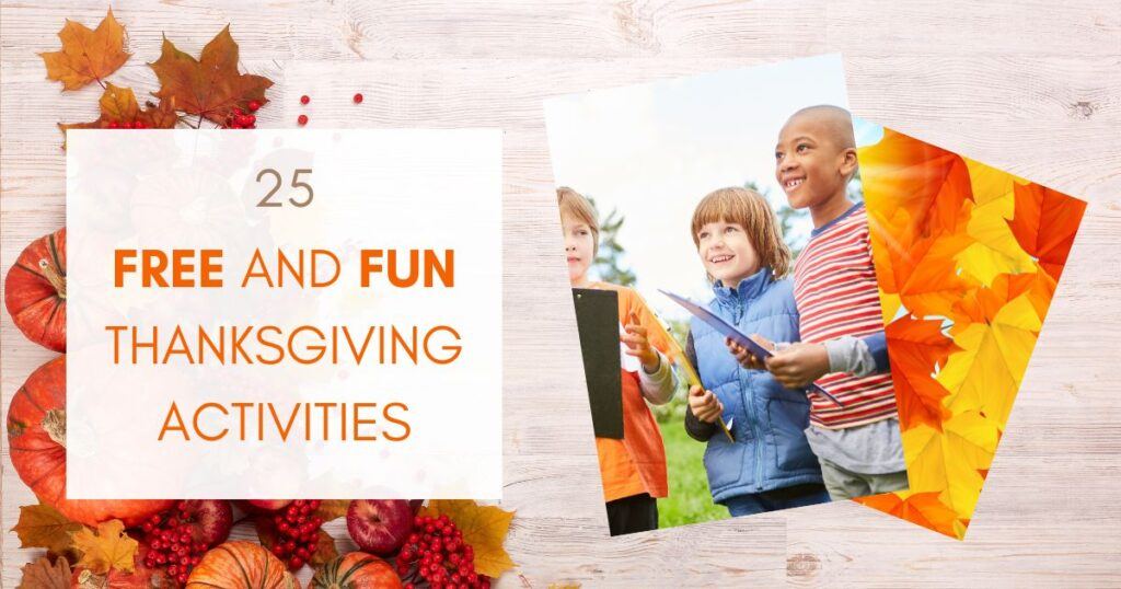 25 free thanksgivng activities for families