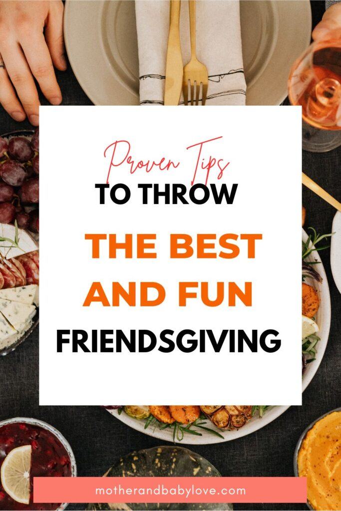 Throw the best Friendsgiving with these tips.