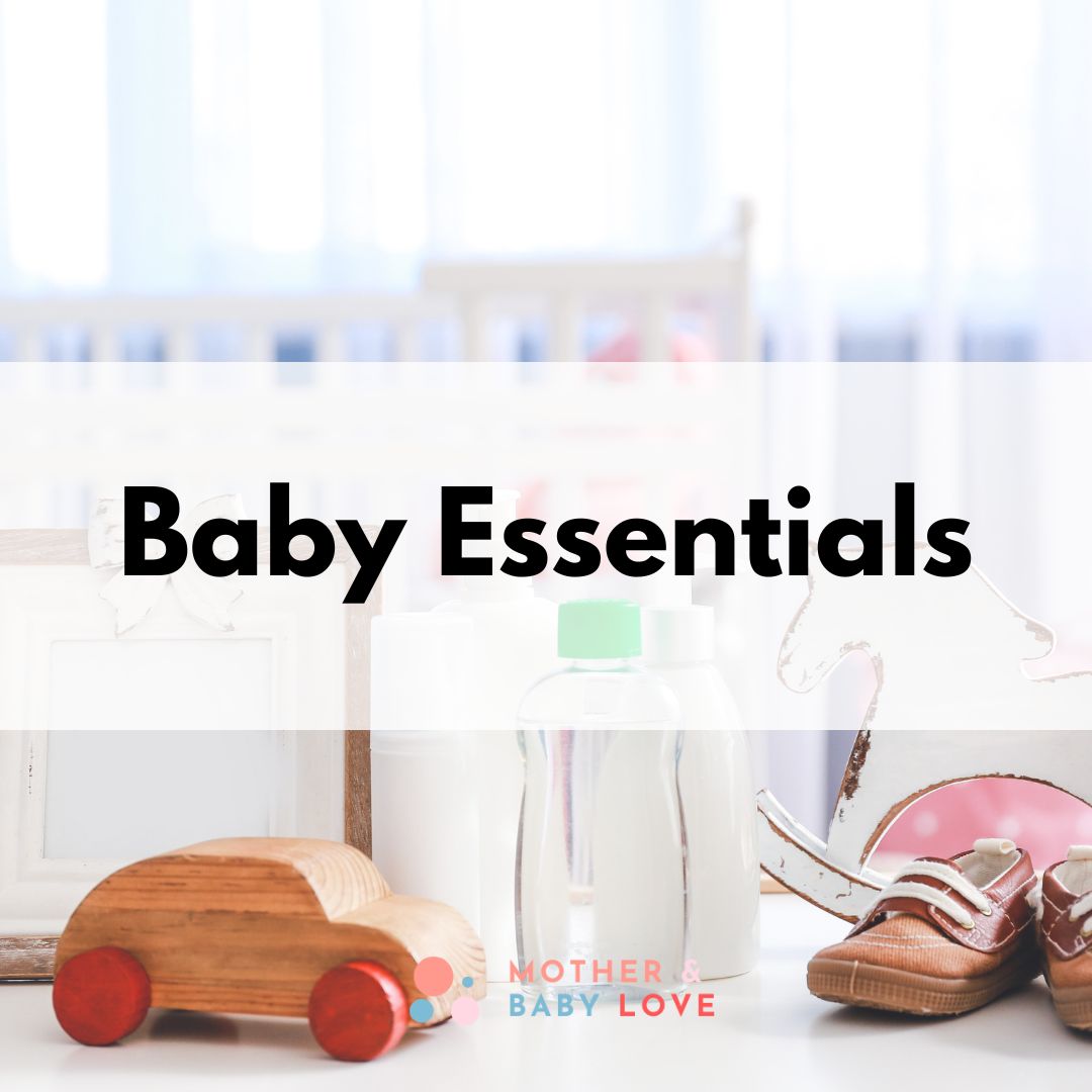 Baby essentials - top checklists and must-have products for newborns and young babies.