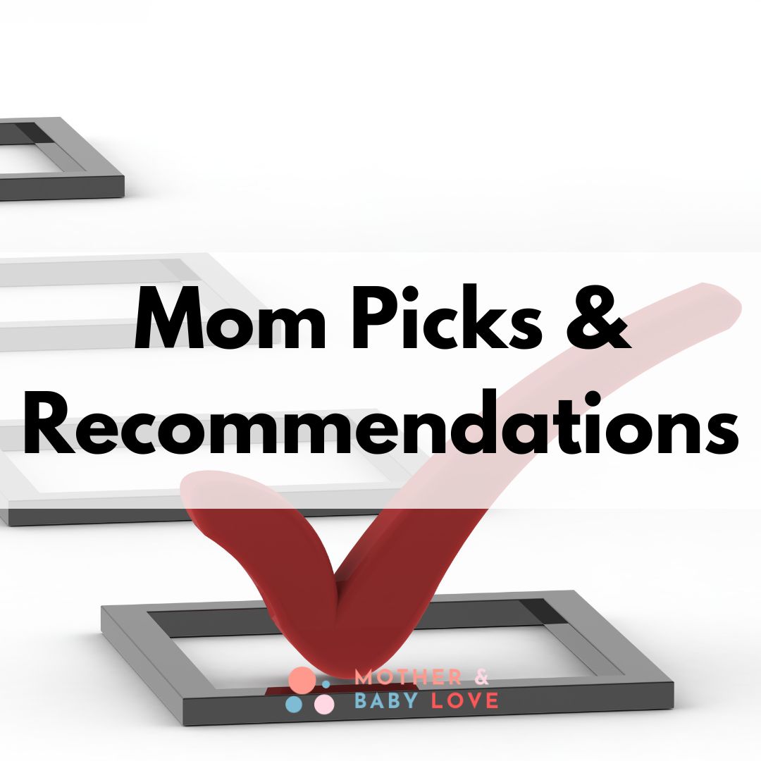 Mom Picks and Recommendations