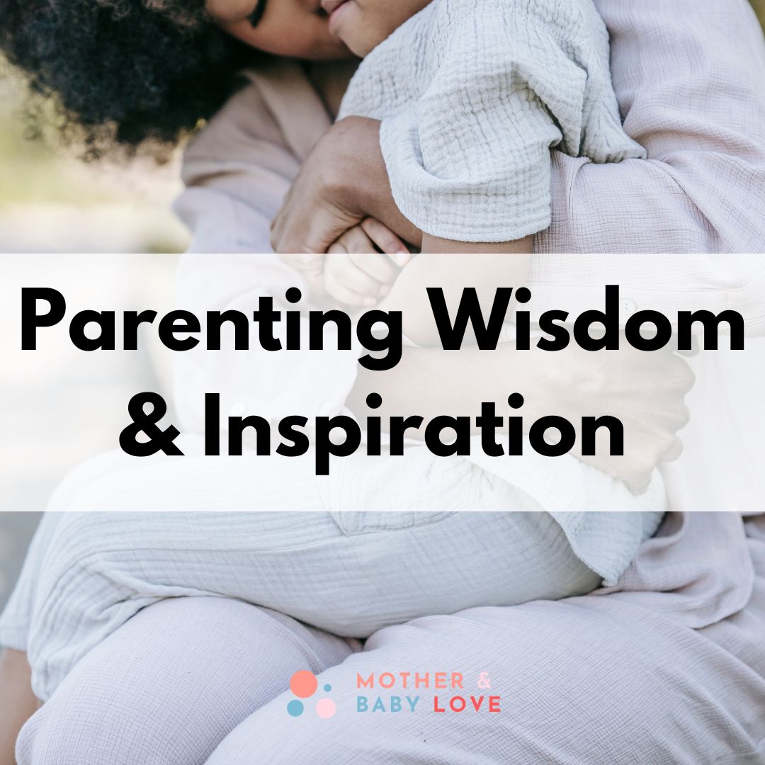 Parenting Wisdom and Inspiration for Moms