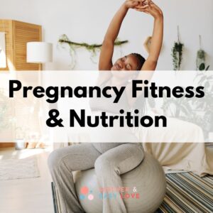 Pregnancy Fitness & Nutrition