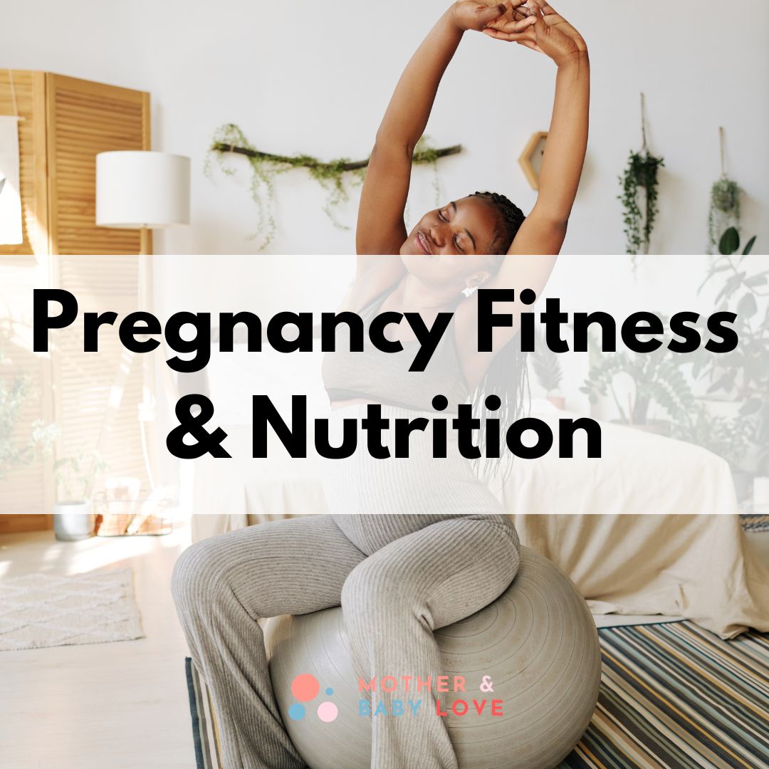 Pregnancy Fitness & Nutrition