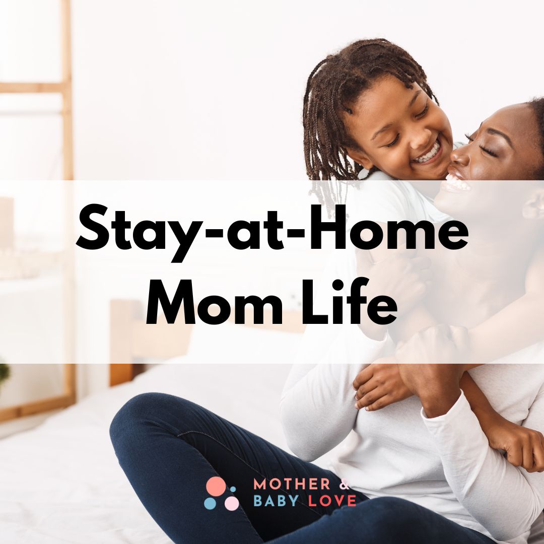 Stay-at-Home Mom Life