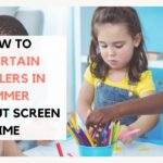 How to Entertain Toddlers in Summer Without Screen Time